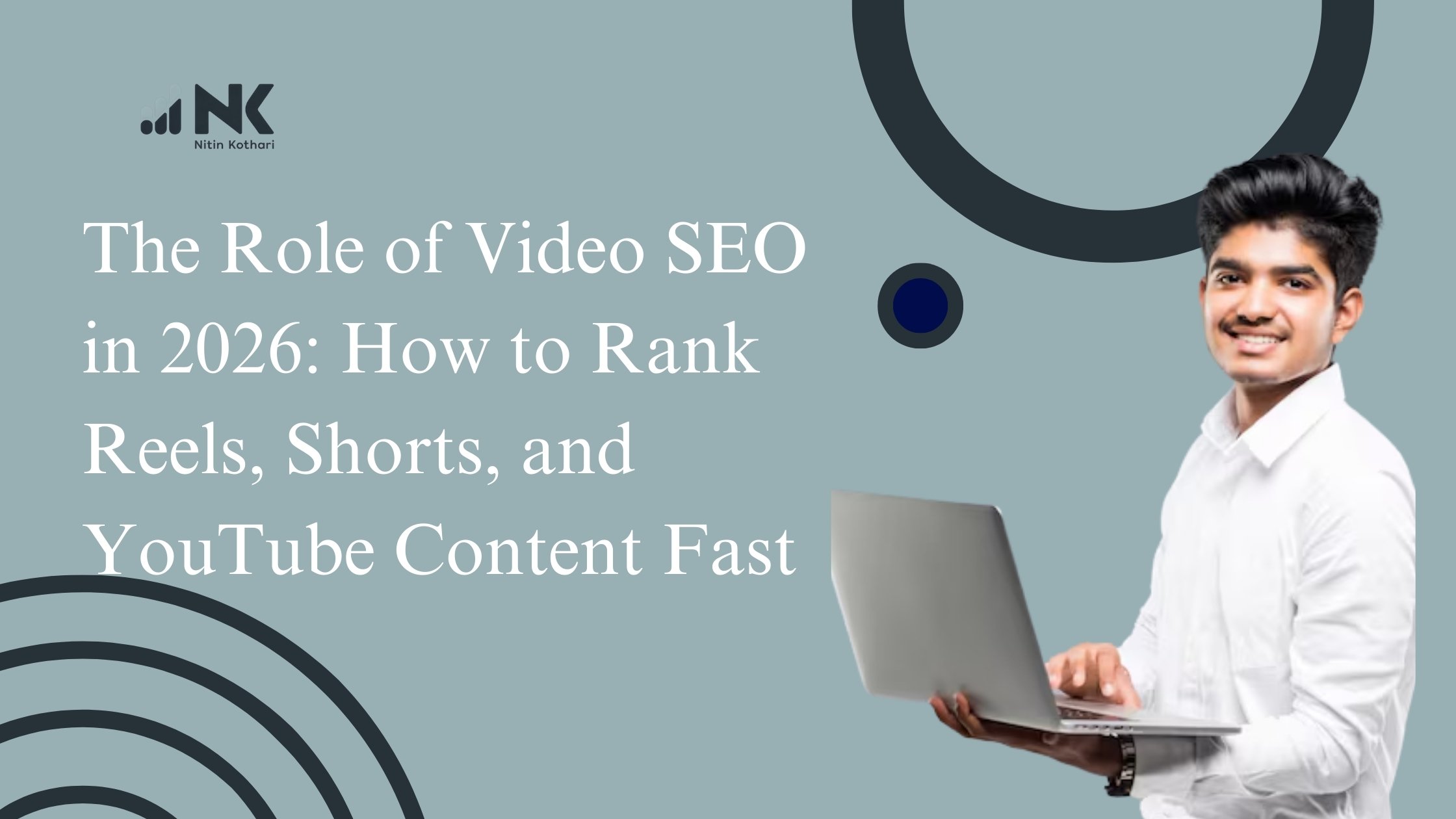 The role of video SEO in 2026 for ranking Reels, Shorts, and YouTube content fast