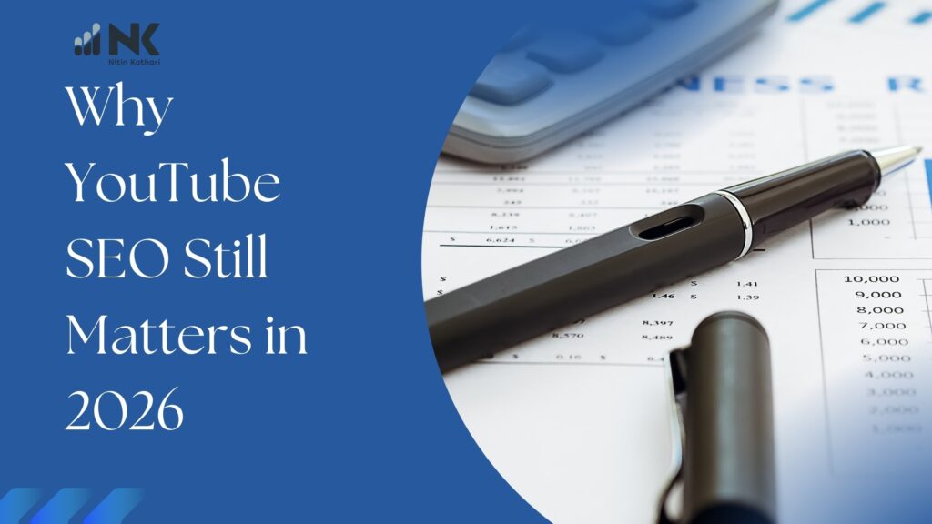 Why YouTube SEO still matters in 2026 for ranking videos and growing channel visibility