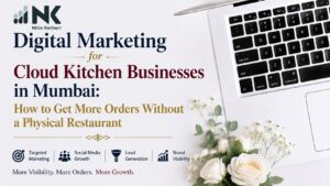Digital Marketing for Cloud Kitchen Businesses in Mumbai