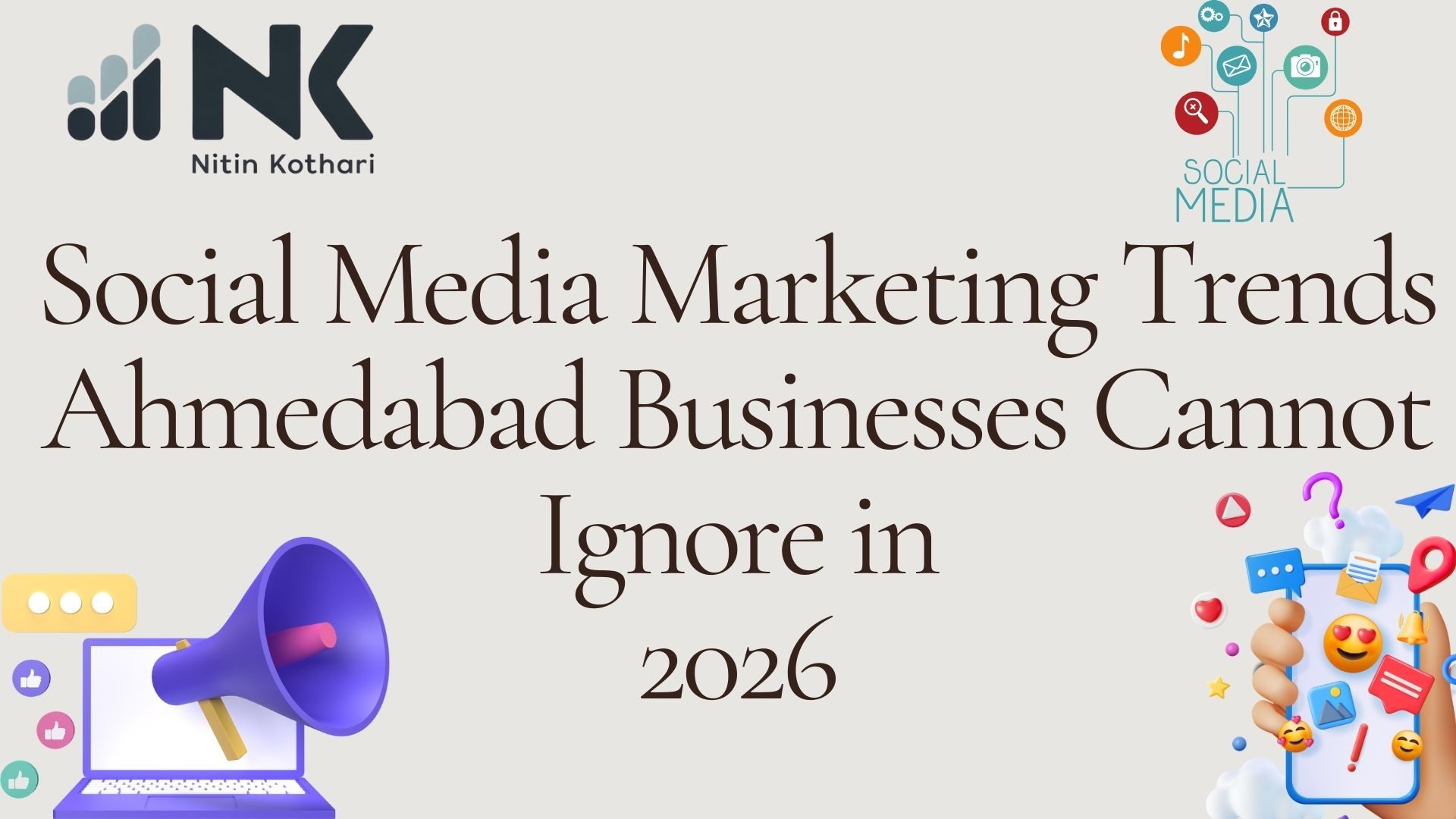 Social media marketing trends Ahmedabad businesses cannot ignore in 2026